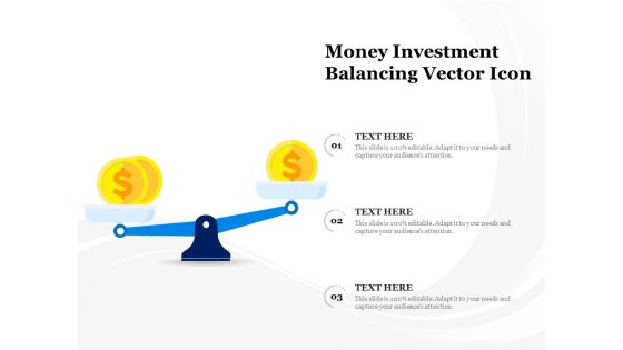 Money Investment Balancing Vector Icon Ppt PowerPoint Presentation Infographic Template Layout PDF