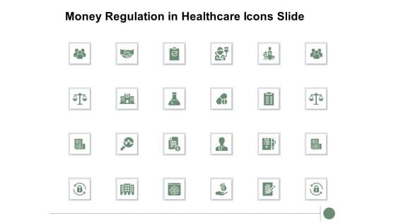 Money Regulation In Healthcare Icons Slide Ppt PowerPoint Presentation Professional Master Slide