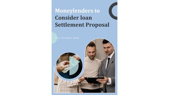 Moneylenders To Consider Loan Settlement Example Document Report Doc Pdf Ppt