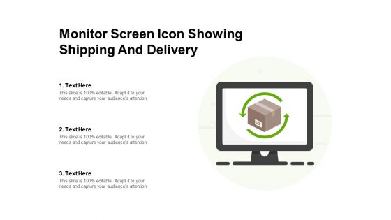 Monitor Screen Icon Showing Shipping And Delivery Ppt PowerPoint Presentation Gallery Slide PDF
