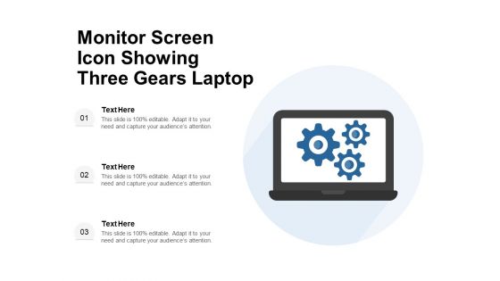 Monitor Screen Icon Showing Three Gears Laptop Ppt PowerPoint Presentation Layouts Examples PDF