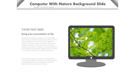 Monitor With Nature Backdrop Powerpoint Slides