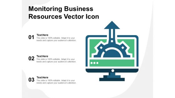 Monitoring Business Resources Vector Icon Ppt PowerPoint Presentation Gallery Templates PDF