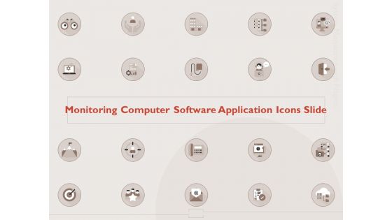 Monitoring Computer Software Application Icons Slide Ppt PowerPoint Presentation Styles Background Images PDF