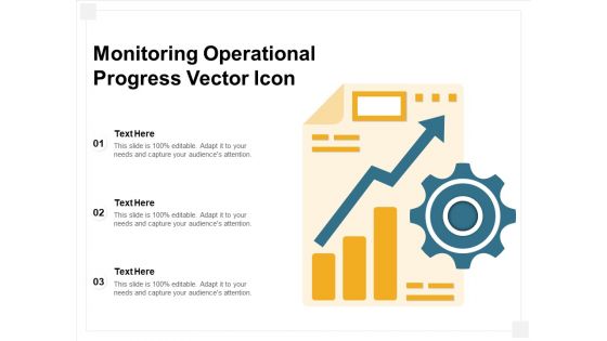 Monitoring Operational Progress Vector Icon Ppt PowerPoint Presentation File Background Designs PDF