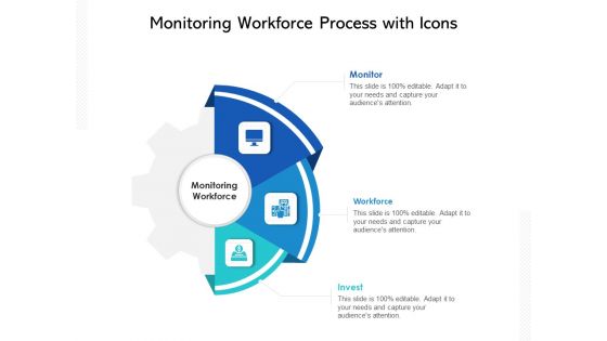 Monitoring Workforce Process With Icons Ppt PowerPoint Presentation Gallery Infographic Template PDF