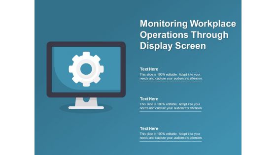 Monitoring Workplace Operations Through Display Screen Ppt PowerPoint Presentation Gallery Portrait PDF