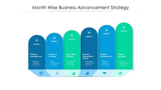 Month Wise Business Advancement Strategy Ppt PowerPoint Presentation Ideas Gridlines PDF