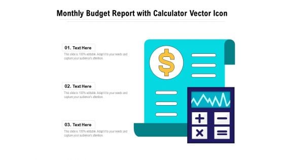 Monthly Budget Report With Calculator Vector Icon Ppt PowerPoint Presentation Model Information PDF