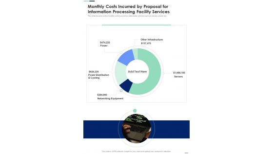 Monthly Costs Incurred By Proposal For Information Processing Facility Services One Pager Sample Example Document