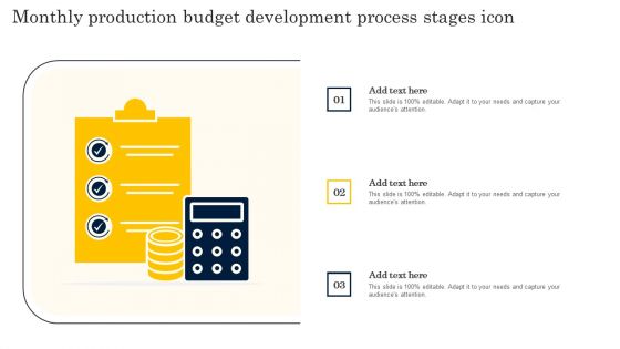 Monthly Production Budget Development Process Stages Icon Rules PDF