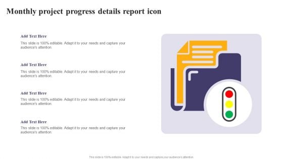 Monthly Project Progress Details Report Icon Ppt PowerPoint Presentation File Skills PDF