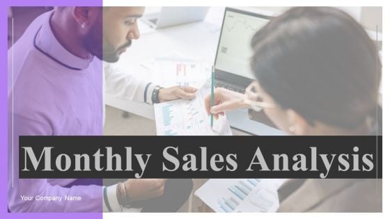 Monthly Sales Analysis Ppt PowerPoint Presentation Complete Deck With Slides