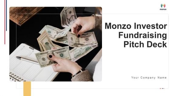 Monzo Investor Funding Elevator Pitch Deck Ppt PowerPoint Presentation Complete With Slides