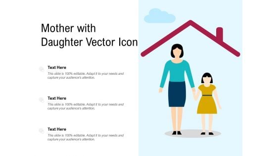 Mother With Daughter Vector Icon Ppt PowerPoint Presentation Layouts Pictures PDF