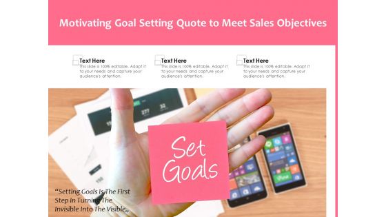Motivating Goal Setting Quote To Meet Sales Objectives Ppt PowerPoint Presentation Icon Templates PDF