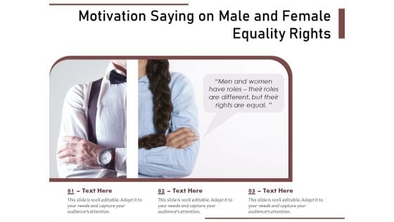 Motivation Saying On Male And Female Equality Rights Ppt PowerPoint Presentation Gallery Maker PDF