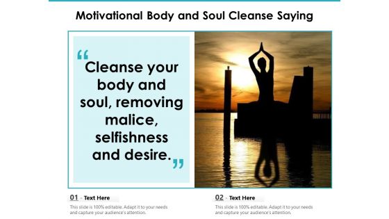 Motivational Body And Soul Cleanse Saying Ppt PowerPoint Presentation Gallery Deck PDF