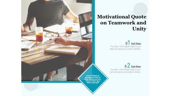 Motivational Quote On Teamwork And Unity Ppt PowerPoint Presentation Gallery Infographics PDF Motivational Quote On Teamwork And Unity Ppt PowerPoint Presentation Gallery Infographics PDF