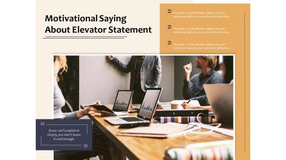 Motivational Saying About Elevator Statement Ppt PowerPoint Presentation Gallery Examples PDF