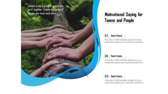 Motivational Saying For Teams And People Ppt PowerPoint Presentation Infographic Template File Formats PDF