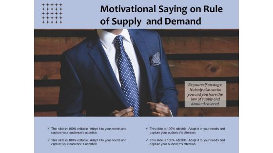 Motivational Saying On Rule Of Supply And Demand Ppt PowerPoint Presentation File Influencers PDF