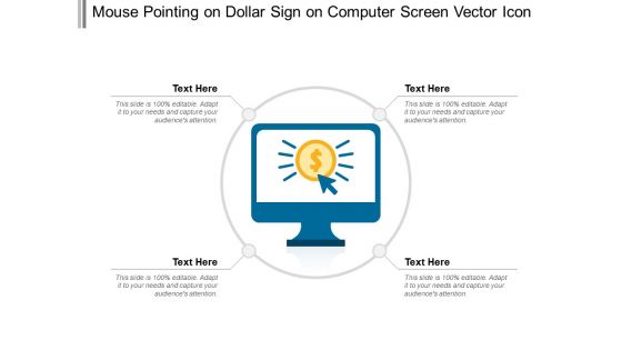 Mouse Pointing On Dollar Sign On Computer Screen Vector Icon Ppt PowerPoint Presentation Gallery Graphics PDF