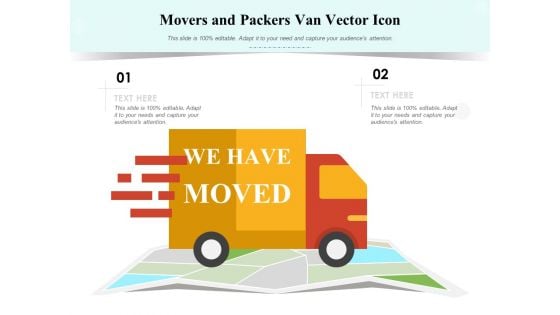 Movers And Packers Van Vector Icon Ppt PowerPoint Presentation Show Slide Download PDF
