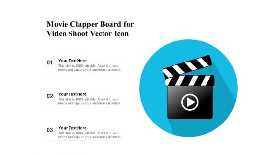 Movie Clapper Board For Video Shoot Vector Icon Ppt PowerPoint Presentation Icon Ideas PDF