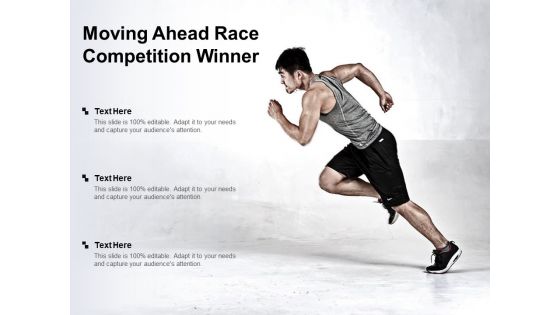 Moving Ahead Race Competition Winner Ppt PowerPoint Presentation Summary Aids Moving Ahead Race Competition Winner Ppt PowerPoint Presentation Summary Aids
