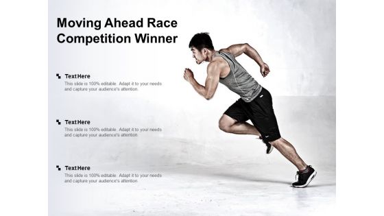 Moving Ahead Race Competition Winner Ppt PowerPoint Presentation Summary Aids