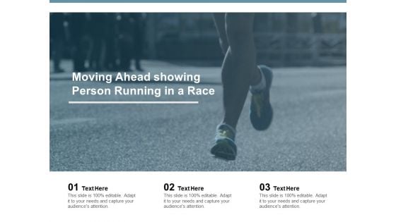 Moving Ahead Showing Person Running In A Race Ppt PowerPoint Presentation Slides Slideshow