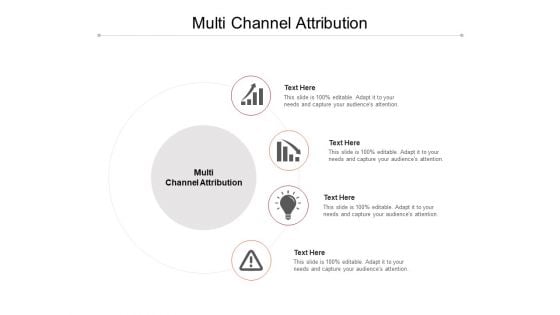 Multi Channel Attribution Ppt PowerPoint Presentation Styles Example Introduction Cpb Pdf