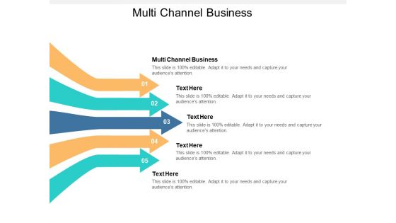 Multi Channel Business Ppt PowerPoint Presentation Ideas Clipart Cpb