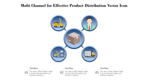 Multi Channel For Effective Product Distribution Vector Icon Ppt PowerPoint Presentation Outline Information PDF