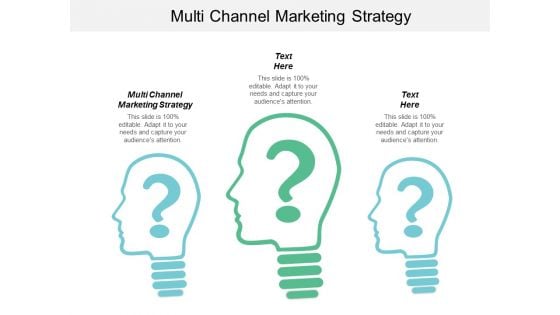 Multi Channel Marketing Strategy Ppt Powerpoint Presentation Infographic Template Designs Cpb Multi Channel Marketing Strategy Ppt Powerpoint Presentation Infographic Template Designs Cpb