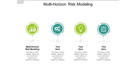 Multi Horizon Risk Modeling Ppt PowerPoint Presentation Infographic Template Background Cpb