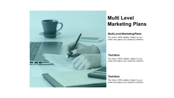 Multi Level Marketing Plans Ppt PowerPoint Presentation Ideas Design Ideas Cpb