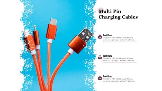 Multi Pin Charging Cables Ppt PowerPoint Presentation Portfolio Show PDF