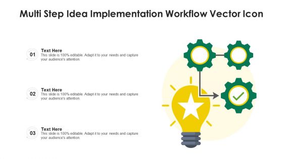 Multi Step Idea Implementation Workflow Vector Icon Infographics PDF