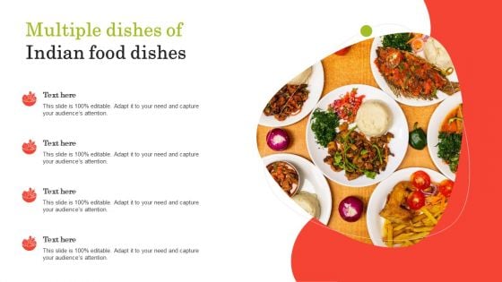 Multiple Dishes Of Indian Food Dishes Ppt PowerPoint Presentation Icon Outfit PDF