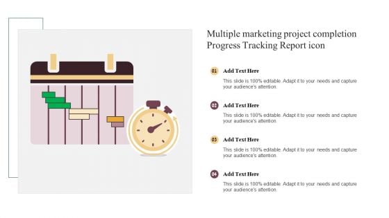 Multiple Marketing Project Completion Progress Tracking Report Icon Inspiration PDF