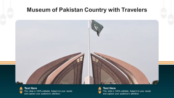 Museum Of Pakistan Country With Travelers Ppt PowerPoint Presentation File Graphics Example PDF