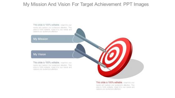 My Mission And Vision For Target Achievement Ppt Images