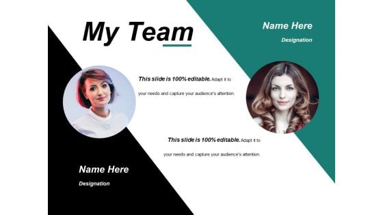 My Team Ppt PowerPoint Presentation Infographics Example My Team Ppt PowerPoint Presentation Infographics Example