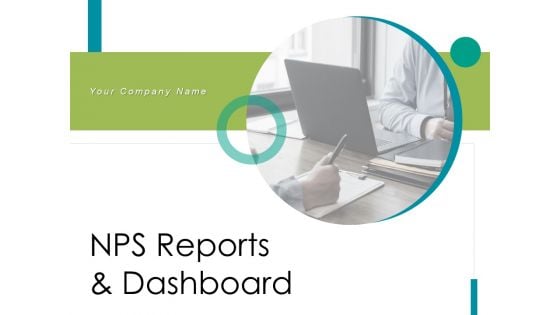 NPS Reports And Dashboard Ppt PowerPoint Presentation Complete Deck With Slides