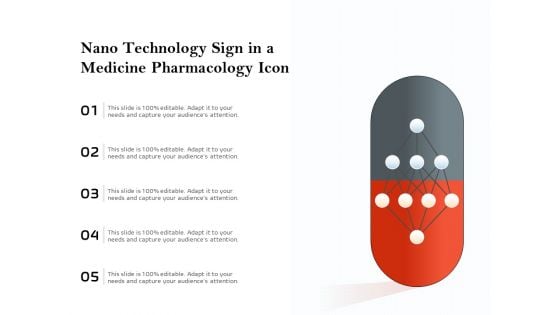 Nano Technology Sign In A Medicine Pharmacology Icon Ppt PowerPoint Presentation Gallery Deck PDF