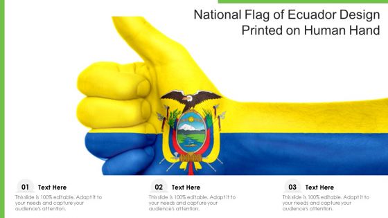 National Flag Of Ecuador Design Printed On Human Hand Ppt PowerPoint Presentation Gallery Graphics Example PDF