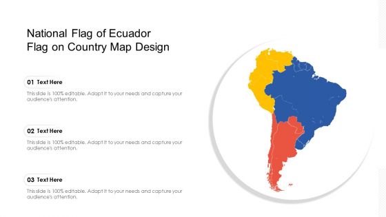 National Flag Of Ecuador Flag On Country Map Design Ppt PowerPoint Presentation File Elements PDF