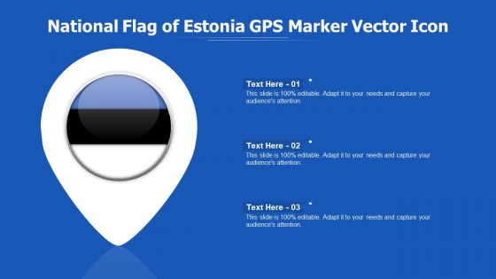 National Flag Of Estonia GPS Marker Vector Icon Ppt PowerPoint Presentation Icon Infographics PDF